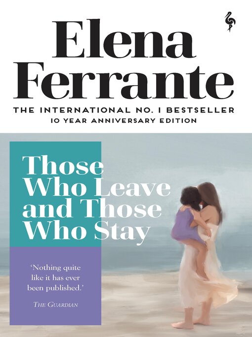 Title details for Those Who Leave and Those Who Stay by Elena Ferrante - Available